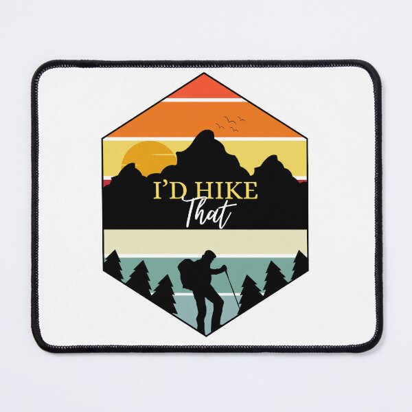 Item preview, I'd Hike That 2.0 designed and sold by brianmccourt10.