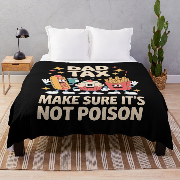 Item preview, Dad Tax Make Sure It's Not Poison Father's Day Papa designed and sold by HORIZBoutique.