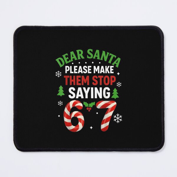 Item preview, Dear Santa 67 Funny Christmas Six Seven 6-7 Men Women designed and sold by Juansustait.