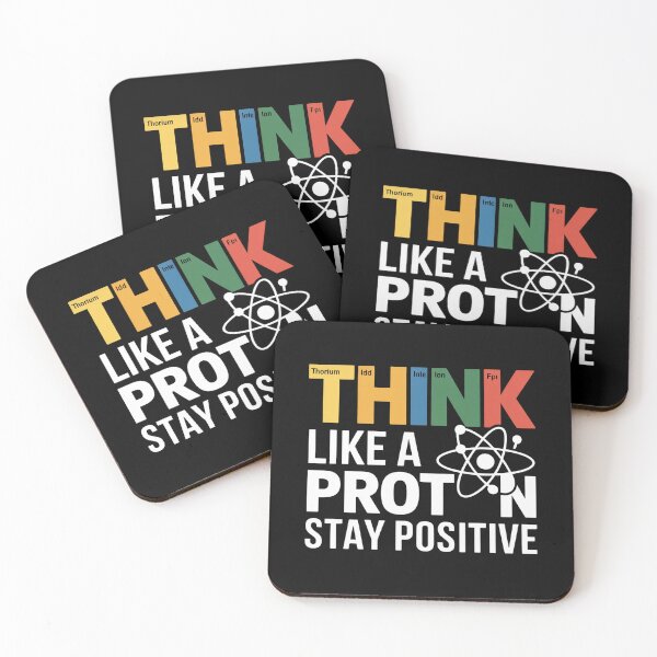 Item preview, Think Like a Proton Stay Positive Quote designed and sold by flagylART.