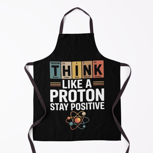 Item preview, Think Like a Proton Stay Positive Science Quote designed and sold by flagylART.