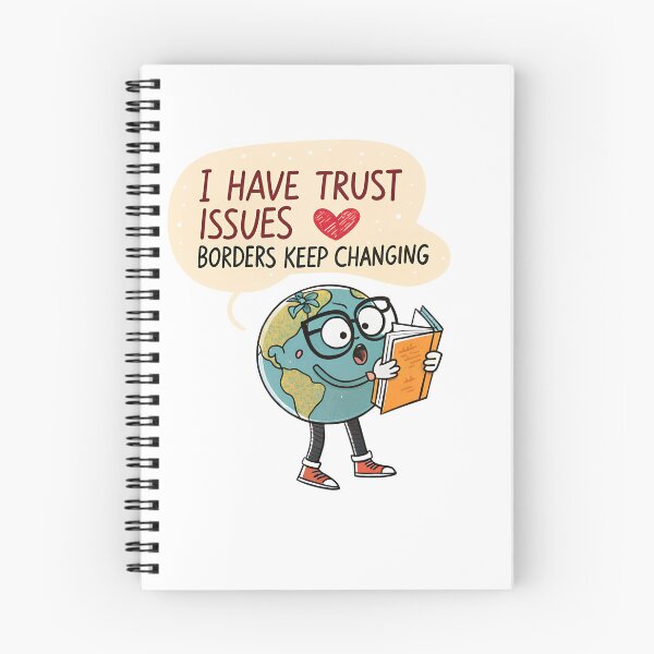 Item preview, Funny Geography Meme – Trust Issues Borders Keep Changing Globe designed and sold by VividOrganica.
