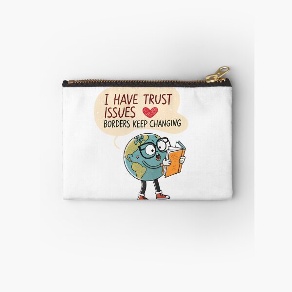 Item preview, Funny Geography Meme – Trust Issues Borders Keep Changing Globe designed and sold by VividOrganica.