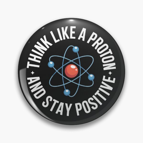 Item preview, Think Like a Proton Stay Positive Science Humor designed and sold by flagylART.