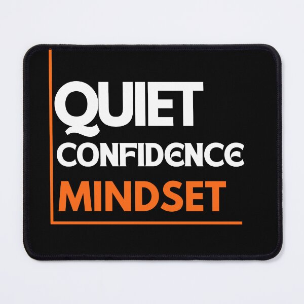 Item preview, Quiet Confidence Mindset Minimal Quote T-Shirt designed and sold by Art Loom.