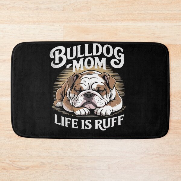 Item preview, Funny English Bulldog Apparel Bulldog Mom Life Is Ruff Men Women Girls Kids  designed and sold by MyzoToyota.