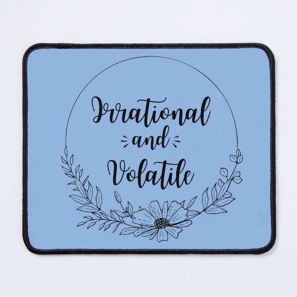 Item preview, Irrational and Volatile designed and sold by EmuEmporiumCo..