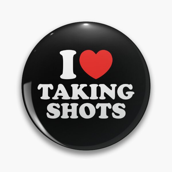 Item preview, I Love Taking Shots designed and sold by shitpostee.