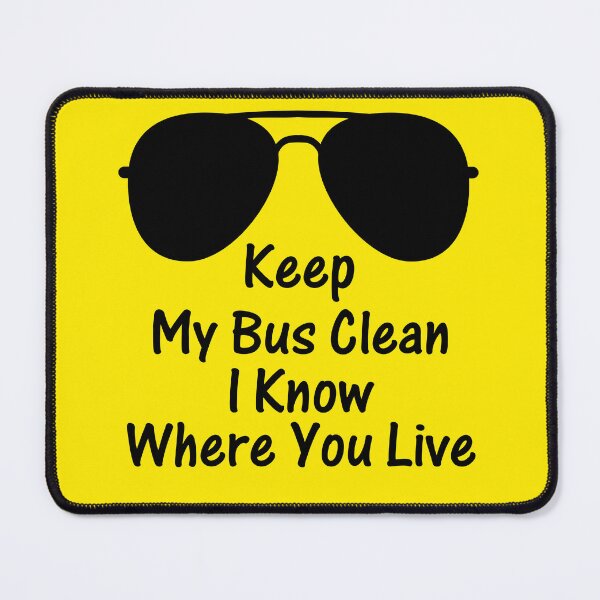 Item preview, Keep My Bus Clean I Know Where You Live - Funny Bus Driver designed and sold by gunaone-design.