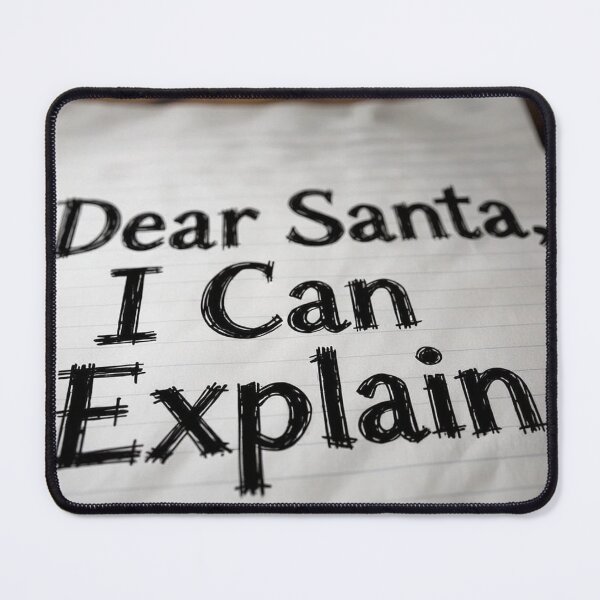 Item preview, Dear Santa I Can Explain designed and sold by xArchGoDx.
