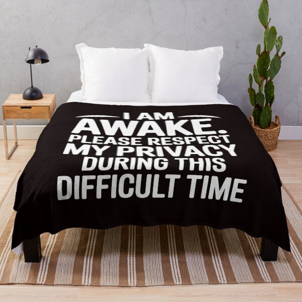 Item preview, I Am Awake Please Respect My Privacy – Sarcastic Funny Saying designed and sold by Redgiant87x.