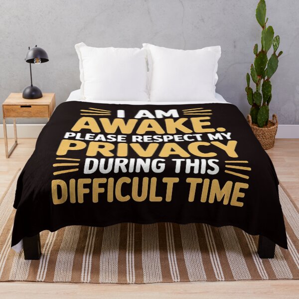 Item preview, I Am Awake Please Respect My Privacy – Ironic Sarcasm Lover Quote designed and sold by Redgiant87x.