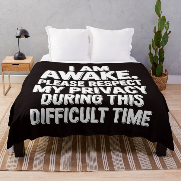 Item preview, I Am Awake Please Respect My Privacy – Funny Saying with Attitude designed and sold by Redgiant87x.