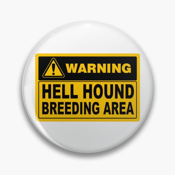 Item preview, Warning; Hellhound; Breeding Area; designed and sold by StickerApe.