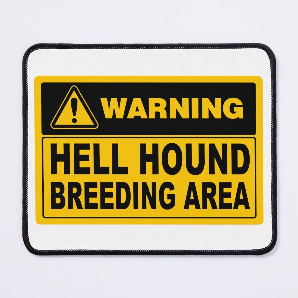 Item preview, Warning; Hellhound; Breeding Area; designed and sold by StickerApe.