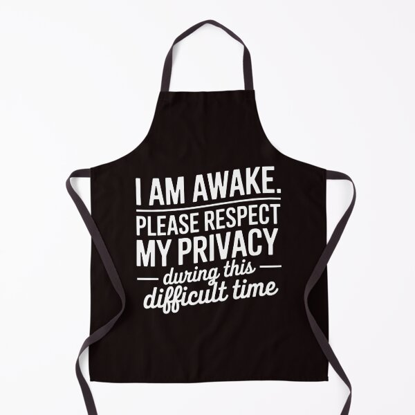 Item preview, I Am Awake Please Respect My Privacy – Sarcastic Morning Humor designed and sold by Redgiant87x.