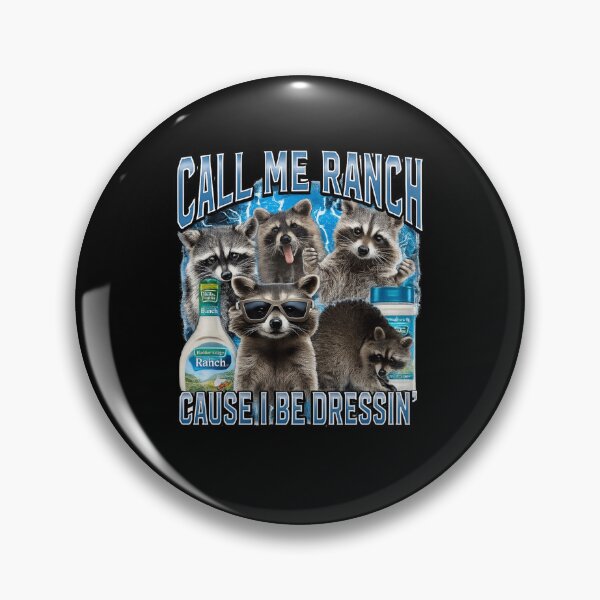 Artikelvorschau, Nennt mich Ranch, weil ich mich gerade anziehe – Lustiges Waschbär-Ranch-Meme entworfen und verkauft von love3617.