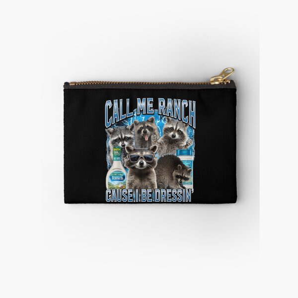 Item preview,  Call Me Ranch Cause I Be Dressing - Funny Raccoon Ranch Meme  designed and sold by love3617.