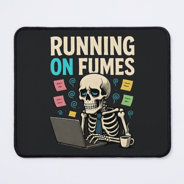 Item preview, Running On Fumes – Burnout Skeleton Work Humor designed and sold by Taans-Creation.