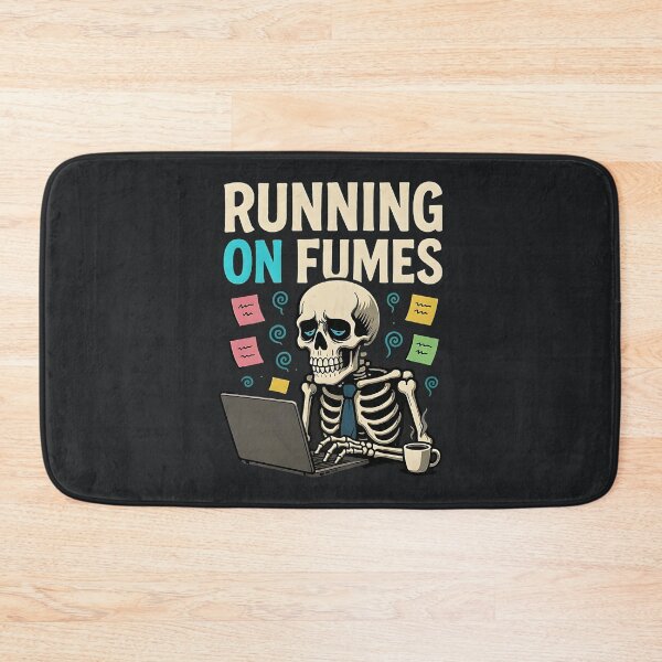 Item preview, Running On Fumes – Burnout Skeleton Work Humor designed and sold by Taans-Creation.