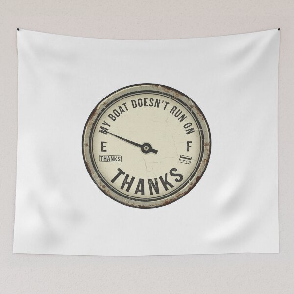 Item preview, My Boat Doesnt Run On Thanks designed and sold by kreativa01.