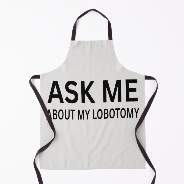 Item preview, Dad Jokes As Me About My Lobotomy designed and sold by erozzz.