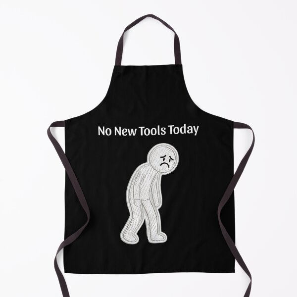 Item preview, Funny No New Tools Today Humor Sarcastic Meme Tool Lovers designed and sold by BornBorn.