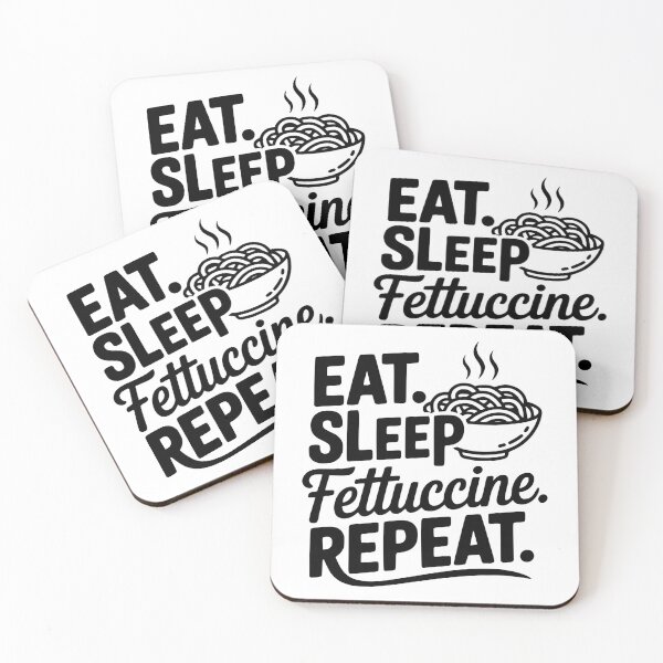 Item preview, Eat. Sleep. Fettuccine. Repeat. designed and sold by Frank Ring.