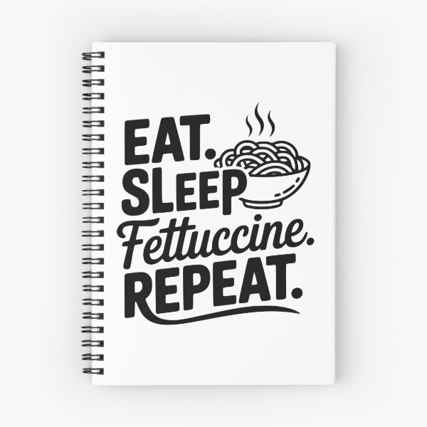 Item preview, Eat. Sleep. Fettuccine. Repeat. designed and sold by Frank Ring.