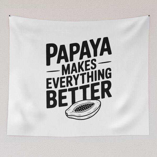 Item preview, Papaya Makes Everything Better designed and sold by Frank Ring.