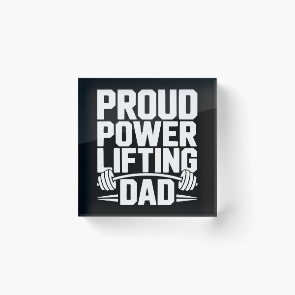 Item preview, Proud Power Lifting Dad designed and sold by Frank Ring.