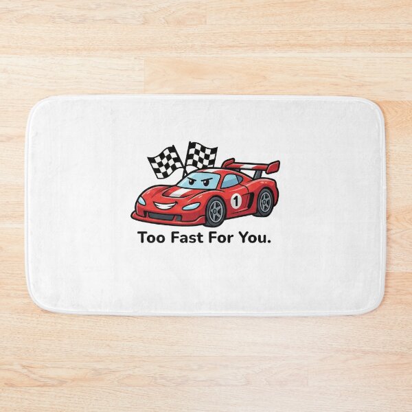 Item preview, Too Fast For You Cartoon Race Car designed and sold by k3rstman1.