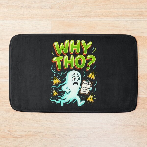 Item preview, Why Tho – Overthinking Funny Ghost Sarcastic Anxiety Humor designed and sold by Taans-Creation.