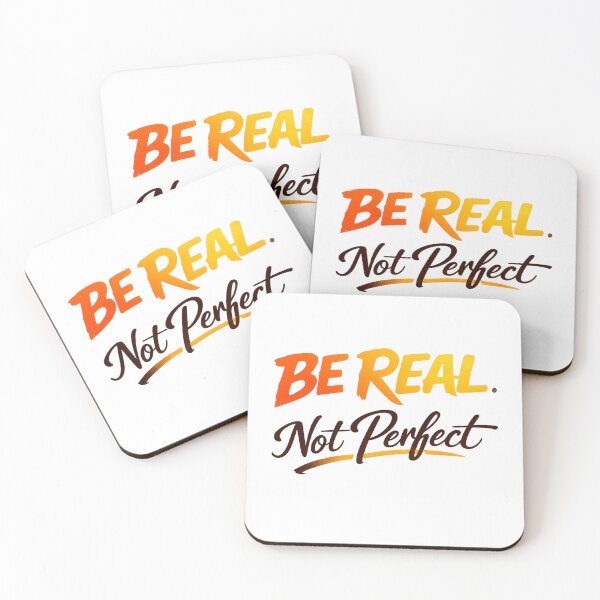 Item preview, Be Real. Not Perfect designed and sold by RickE.