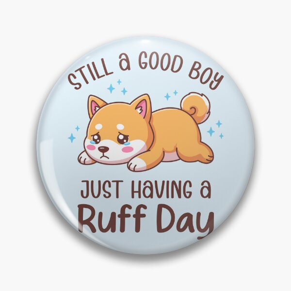 Item preview, Still A Good Boy Just Having A Ruff Day - Kawaii Crying Shiba Inu Dog Pun Art designed and sold by Brogress Project.