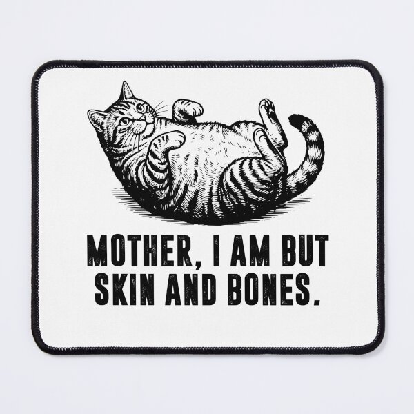 Item preview, Cat Mother I Am But Skin and Bones - Cute Cat lying on his back designed and sold by gunaone-design.