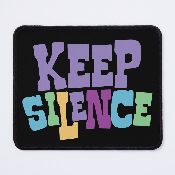 Item preview, Keep Silence colorful text designed and sold by Think4Prints.