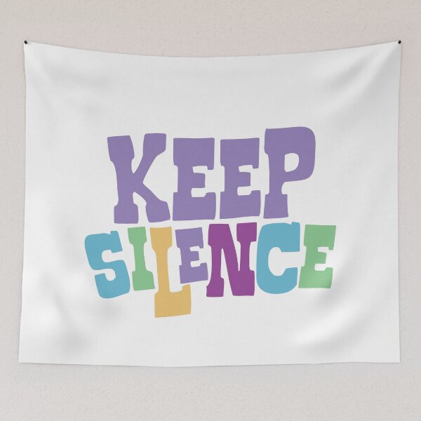 Item preview, Keep Silence colorful text designed and sold by Think4Prints.