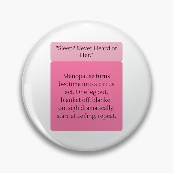 Item preview, Menopause Quotes designed and sold by HotFlashMob.