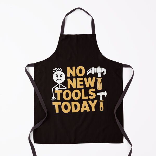 Item preview, No New Tools Today – Funny Meme for Tool Lovers designed and sold by Redgiant87x.