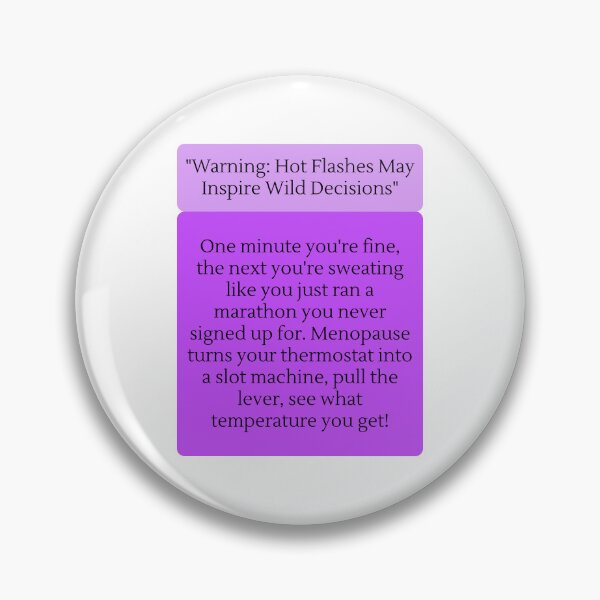 Item preview, Menopause Quotes designed and sold by HotFlashMob.