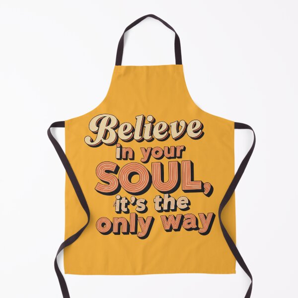 Item preview, Inspiring Retro Design: Believe in your Soul, the Only Way designed and sold by sing-it-out.