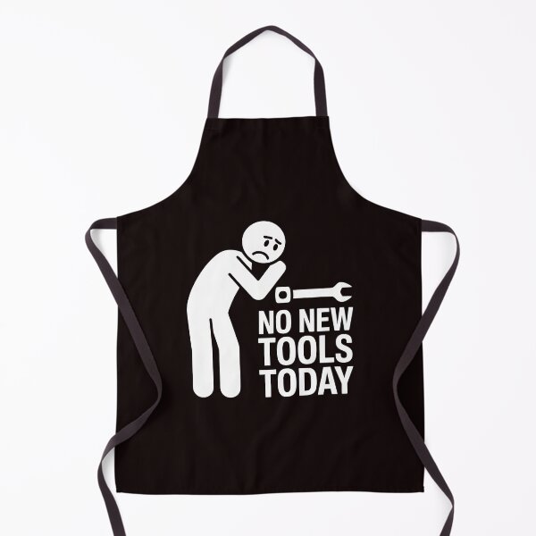 Item preview, No New Tools Today – Craftsman Humor Meme designed and sold by Redgiant87x.