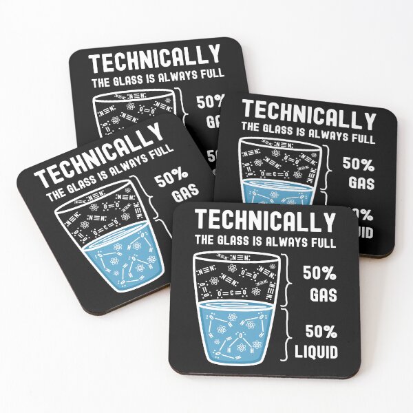 Item preview, Funny Nerdy Technically The Glass is Always Full 50% Gas 50% Liquid White Text designed and sold by MathWare MathClips.