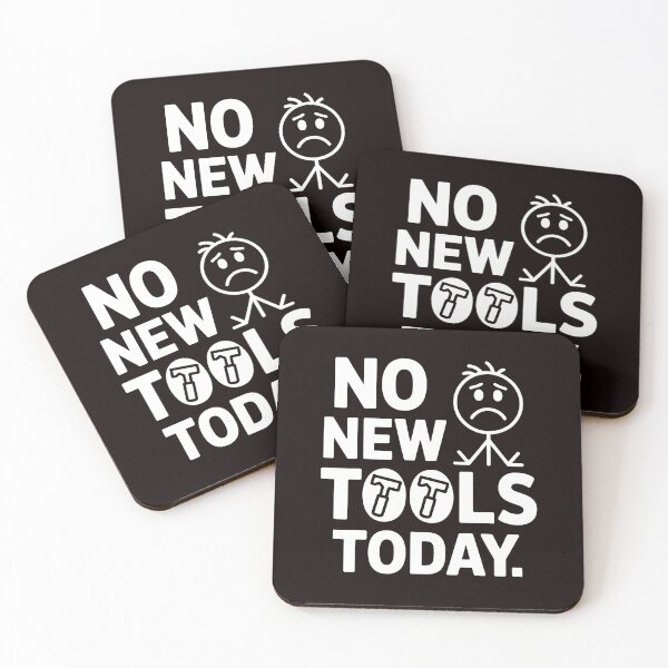 Item preview, No New Tools Today – Tool Collector Funny Saying designed and sold by Redgiant87x.