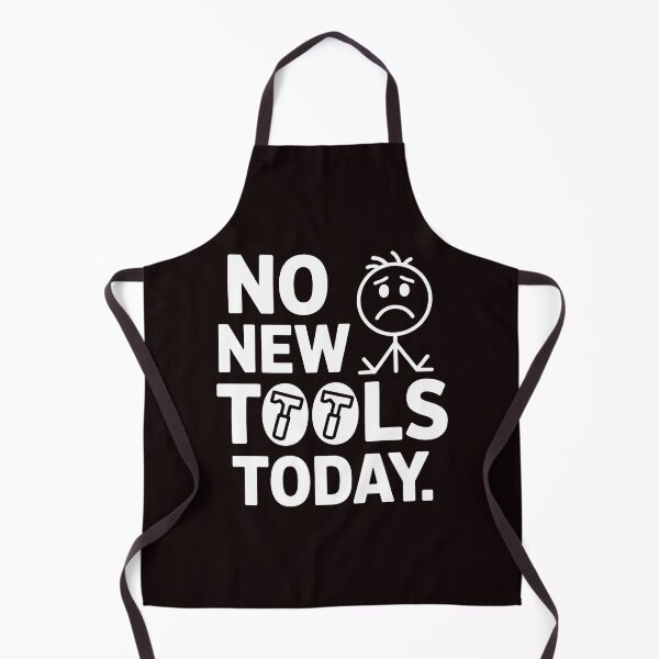 Item preview, No New Tools Today – Tool Collector Funny Saying designed and sold by Redgiant87x.