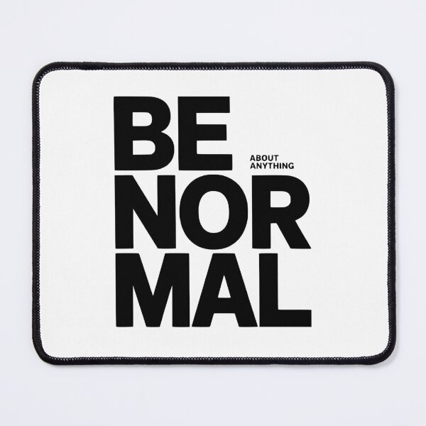 Item preview, Be Normal Shirt – Minimalist Sarcastic Internet Humor Design designed and sold by The People’s Punchline.