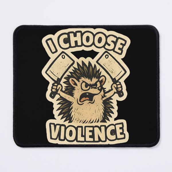 Item preview, I Choose Violence Hedgehog Dark Humor Cartoon Aggressive Attitude designed and sold by ZuToMi.