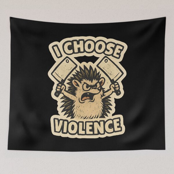 Item preview, I Choose Violence Hedgehog Dark Humor Cartoon Aggressive Attitude designed and sold by ZuToMi.