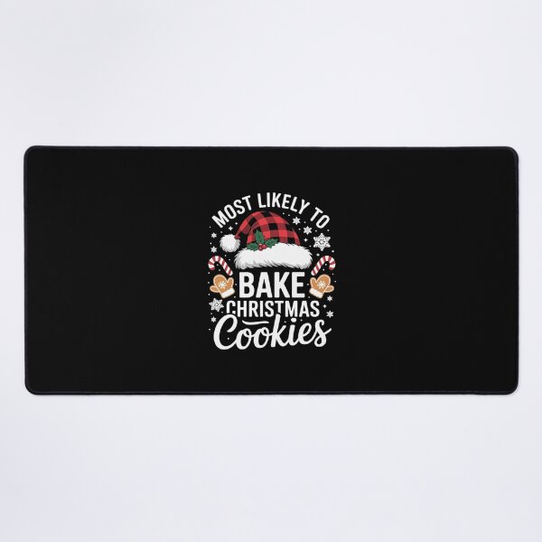 Item preview, Most Likely To Bake Christmas Cookies Baker Christmas  designed and sold by AquaKiev.
